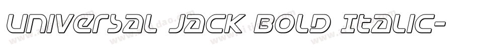 Universal Jack Bold Italic字体转换